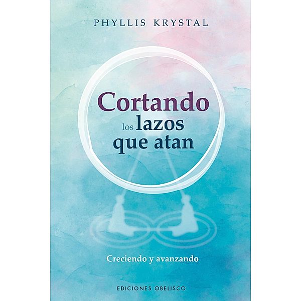 Cortando los lazos que atan, Phyllis Krystal