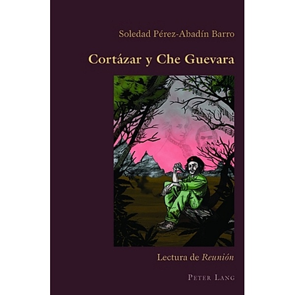 Cortázar y Che Guevara, Soledad Pérez-Abadín Barro