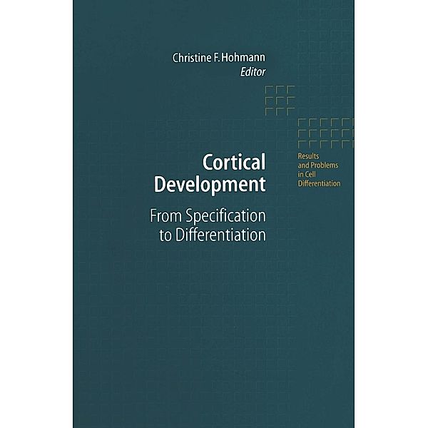 Cortical Development / Results and Problems in Cell Differentiation Bd.39