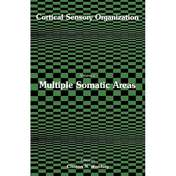 Cortical Sensory Organization / Cortical Sensory Organization Bd.1, Clinton N. Woolsey