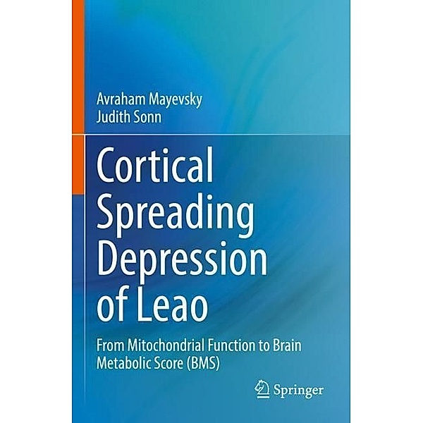 Cortical Spreading Depression of Leao, Avraham Mayevsky, Judith Sonn