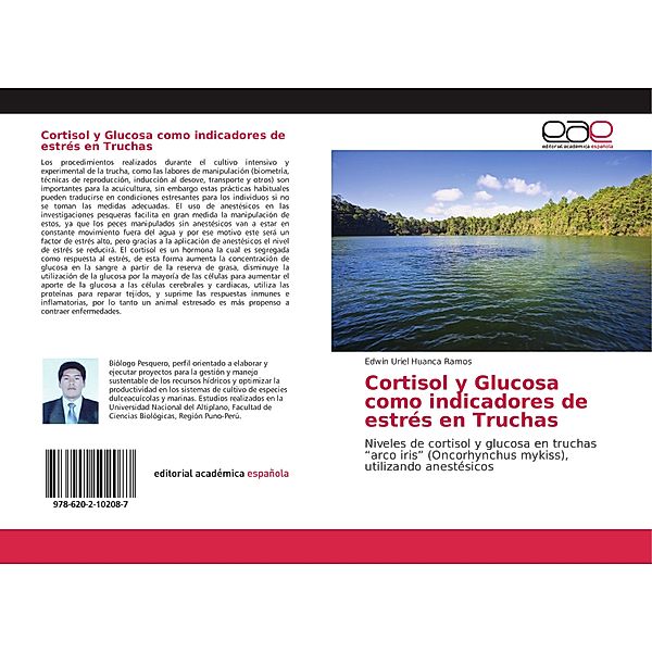 Cortisol y Glucosa como indicadores de estrés en Truchas, Edwin Uriel Huanca Ramos