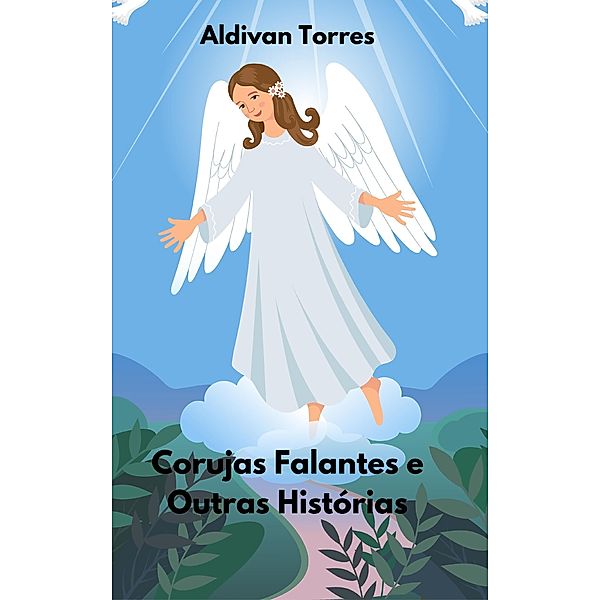 Corujas Falantes e Outras Histórias, Aldivan Torres