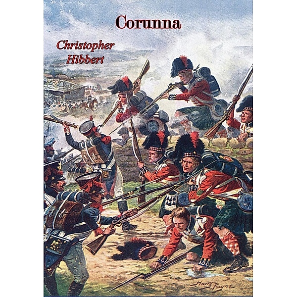 Corunna, Christopher Hibbert