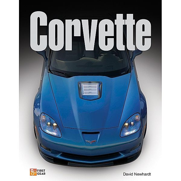 Corvette / First Gear, David Newhardt