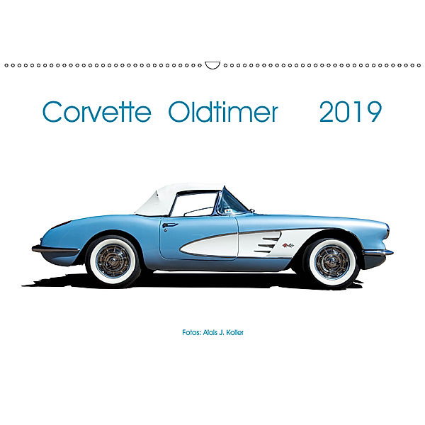 Corvette Oldtimer 2019 (Wandkalender 2019 DIN A2 quer), Alois J. Koller