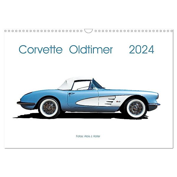 Corvette Oldtimer 2024 (Wandkalender 2024 DIN A3 quer), CALVENDO Monatskalender, Alois J. Koller