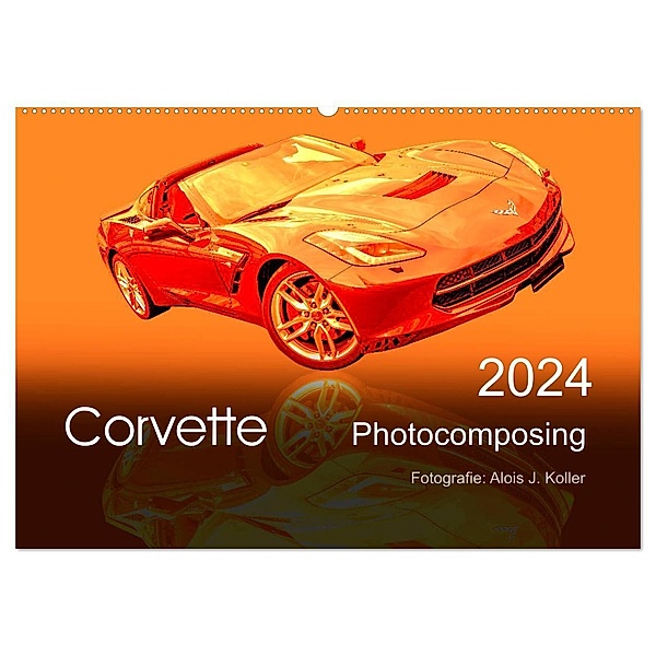 Corvette Photocomposing (Wandkalender 2024 DIN A2 quer), CALVENDO Monatskalender, Alois J. Koller
