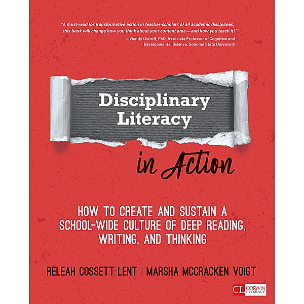 Corwin Literacy: Disciplinary Literacy in Action, ReLeah Cossett Lent, Marsha McCracken Voigt