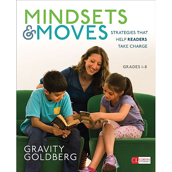 Corwin Literacy: Mindsets and Moves, Gravity Goldberg