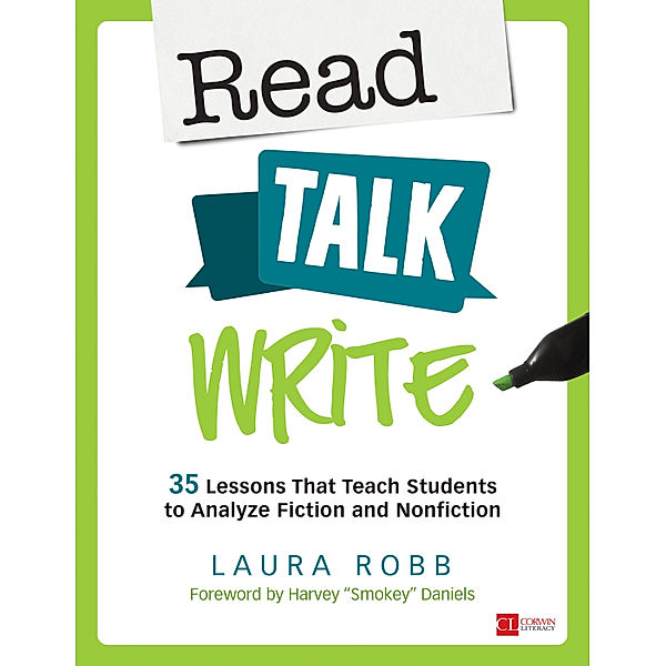 Corwin Literacy: Read, Talk, Write, Laura J. Robb