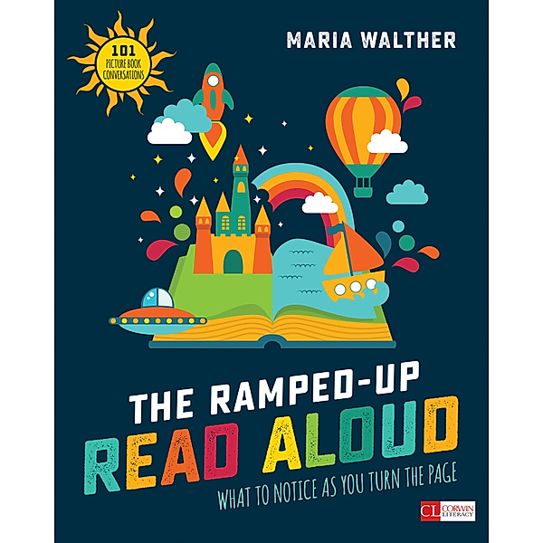 Corwin Literacy: The Ramped-Up Read Aloud, Maria P. Walther