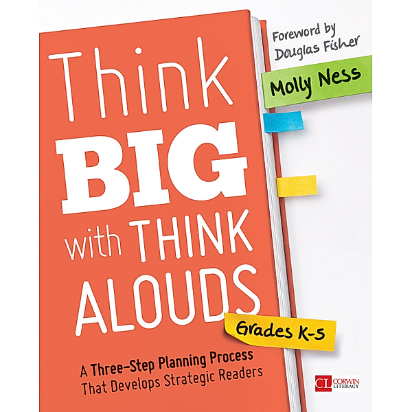 Corwin Literacy: Think Big With Think Alouds, Grades K-5, Molly K. Ness