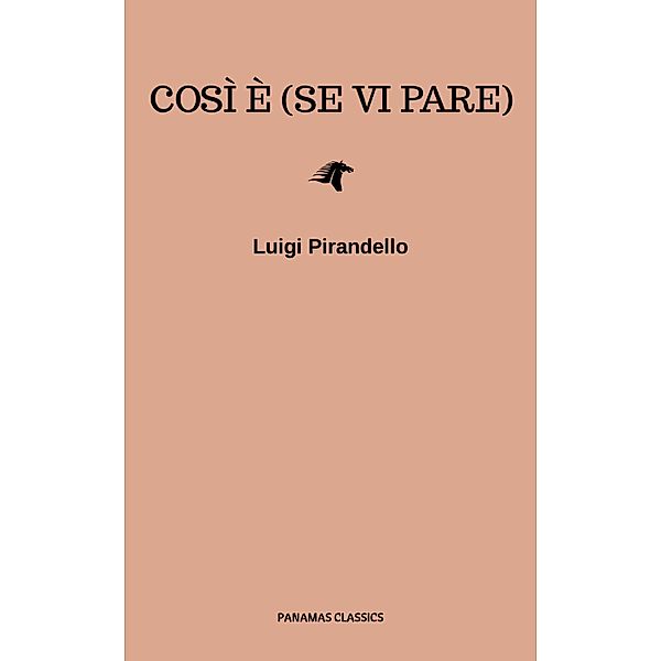 Così è (se vi pare), Luigi Pirandello