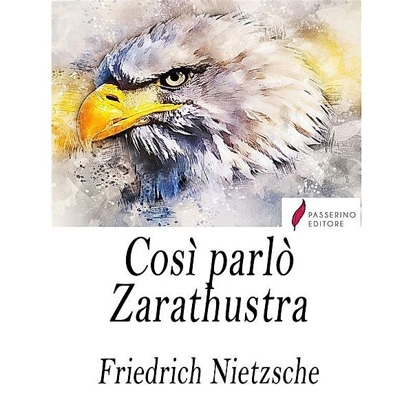 Così parlò Zarathustra, Friedrich Nietzsche