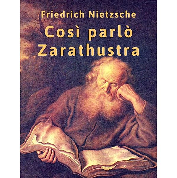 Così parlò Zarathustra, Friedrich Nietzsche