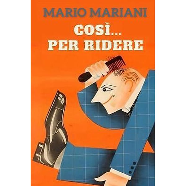 Così... per ridere, Mario Mariani