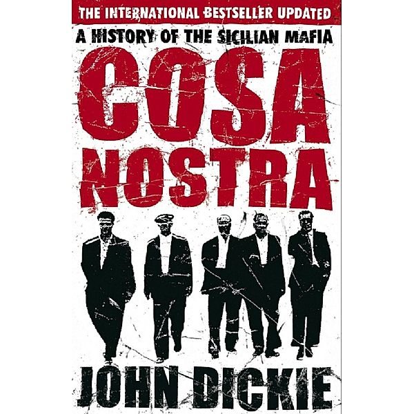 Cosa Nostra, John Dickie