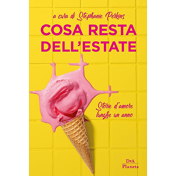 Cosa resta dell'estate, Francesca Lia Block, Libba Bray, Lev Grossman, Cassandra Clare, Veronica Roth, Nina LaCour, Jon Skovron, Stephanie Perkins, Jennifer E. Smith, Leigh Bardugo, Tim Federle, Brandy Colbert