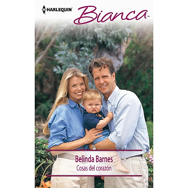 Cosas del corazón / Bianca, Belinda Barnes