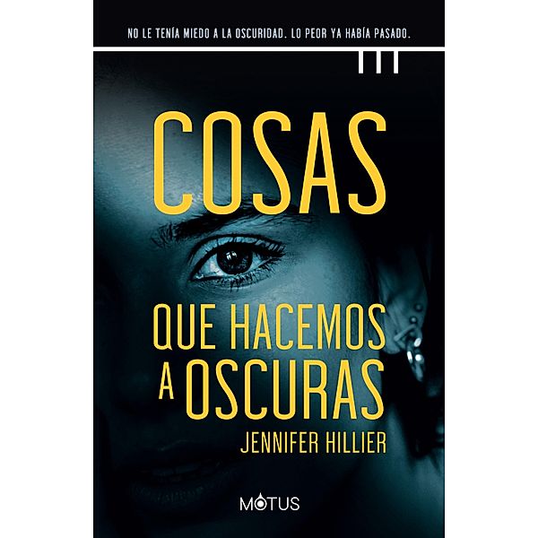 Cosas que hacemos a oscuras (versión latinoamericana), Jennifer Hillier