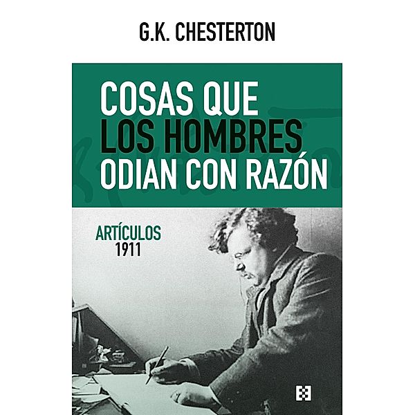 Cosas que los hombres odian con razón / Nuevo Ensayo Bd.135, G. K. Chesterton