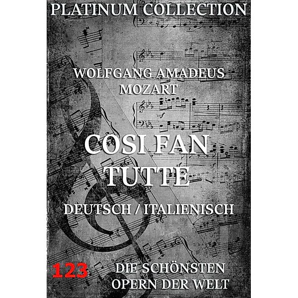 Cosi Fan Tutte, Wolfgang Amadeus Mozart, Lorenzo Da Ponte