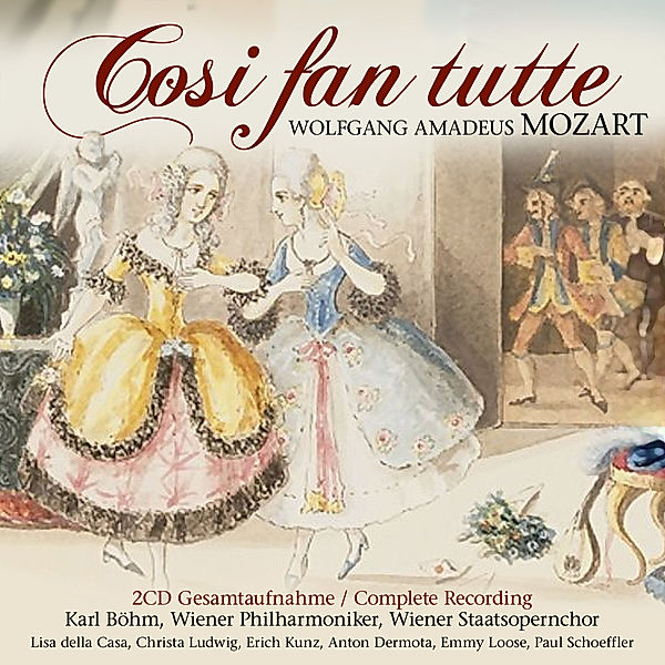 Cosi Fan Tutte, Wolfgang Amadeus Mozart