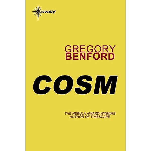 Cosm, Gregory Benford