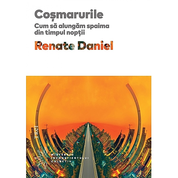 Cosmarurile / Psihologie, Renate Daniel