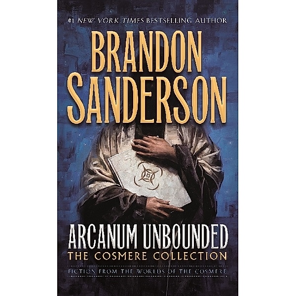 Cosmere-Universum / Arcanum Unbounded: The Cosmere Collection, Brandon Sanderson