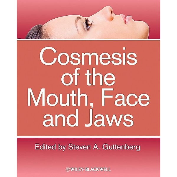 Cosmesis of the Mouth, Face and Jaws