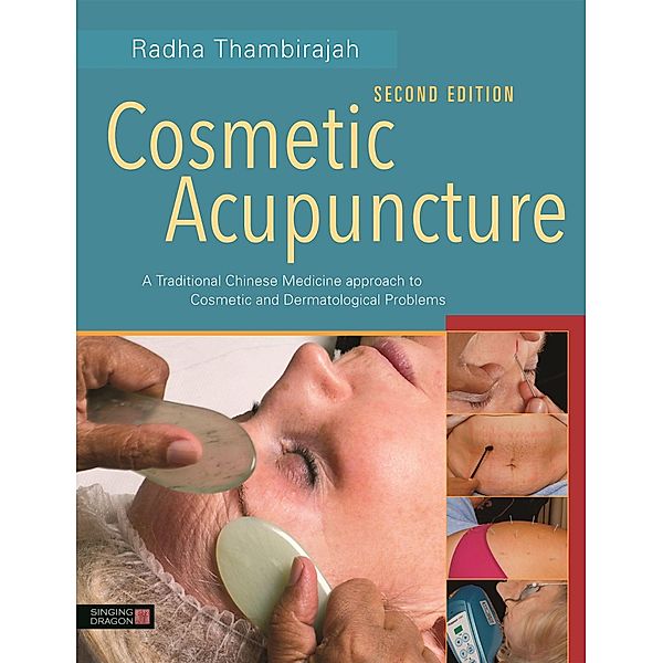 Cosmetic Acupuncture, Second Edition, Radha Thambirajah