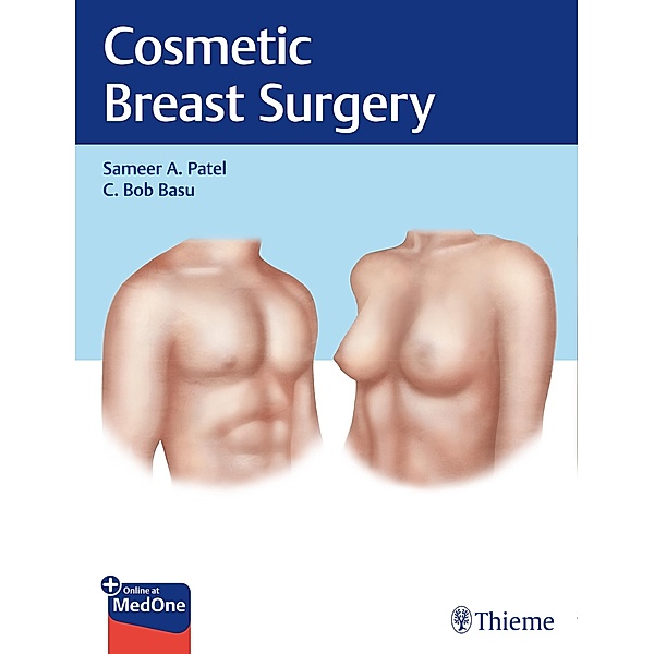 Cosmetic Breast Surgery, Sameer A. Patel, C. Bob Basu