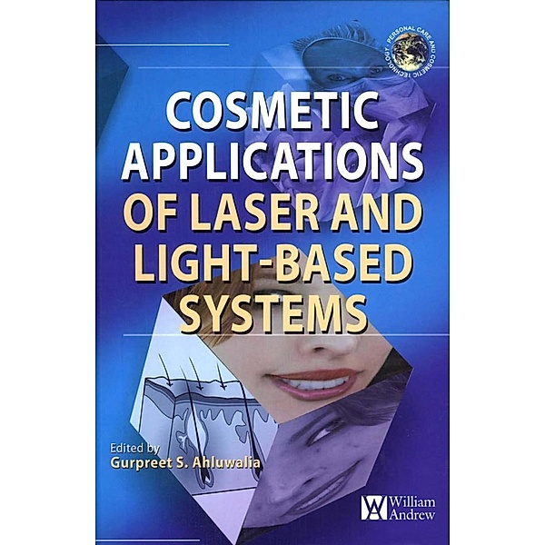 Cosmetics Applications of Laser and Light-Based Systems, Gurpreet Ahluwalia