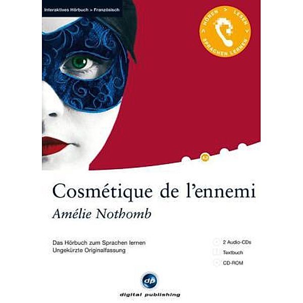 Cosmétique de l'ennemi, 2 Audio-CDs, 1 CD-ROM u. Textbuch, Amélie Nothomb