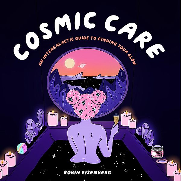 Cosmic Care, Robin Eisenberg