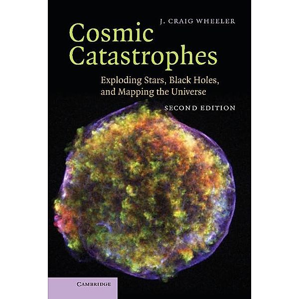 Cosmic Catastrophes, J. Craig Wheeler
