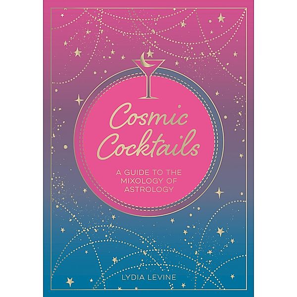 Cosmic Cocktails, Lydia Levine