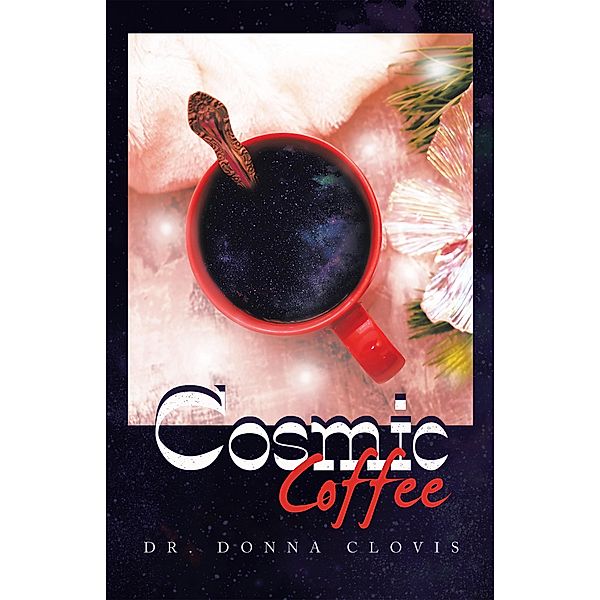 Cosmic Coffee, Donna Clovis