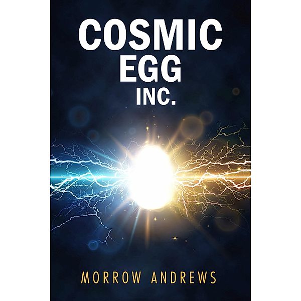 COSMIC EGG INC., Morrow Andrews