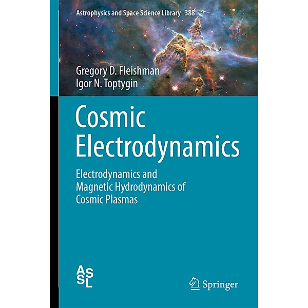 Cosmic Electrodynamics, Gregory D. Fleishman, Igor N. Toptygin