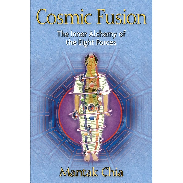 Cosmic Fusion, Mantak Chia