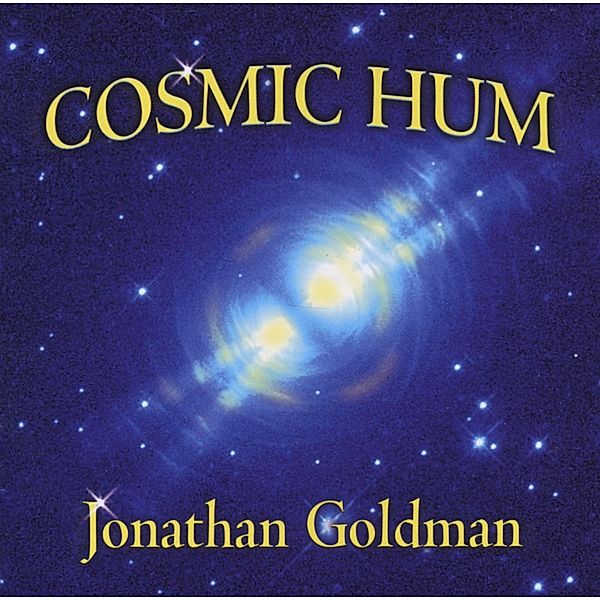 Cosmic Hum, Jonathan Goldman