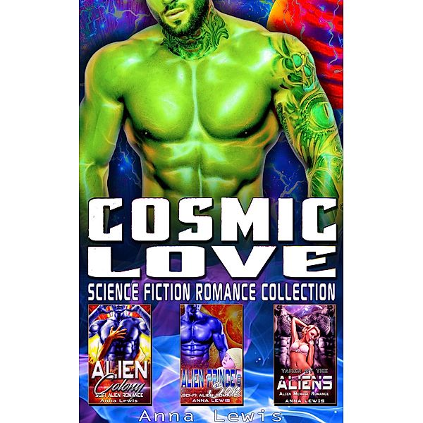 Cosmic Love : Science Fiction Romance Collection, Anna Lewis