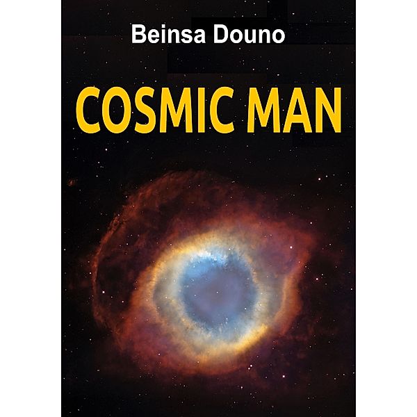 Cosmic Man / Astrala Publishing, Beinsa Douno