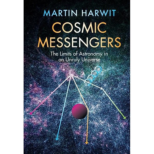 Cosmic Messengers, Martin Harwit