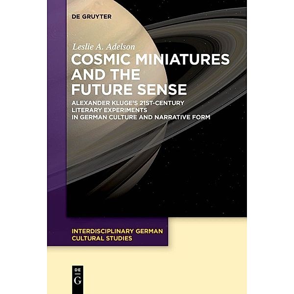 Cosmic Miniatures and the Future Sense, Leslie A. Adelson