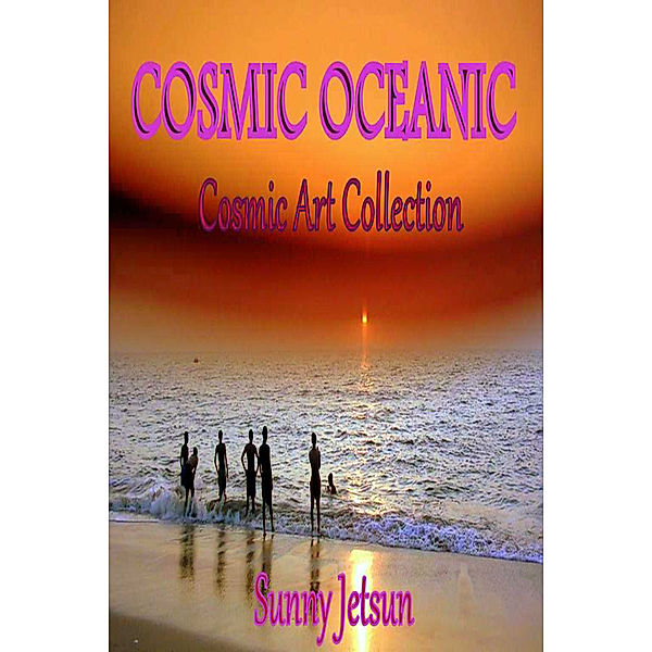 Cosmic Oceanic, Sunny Jetsun