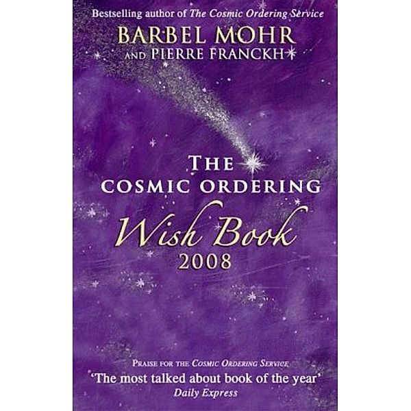 Cosmic Ordering Wish Book 2008, Bärbel Mohr